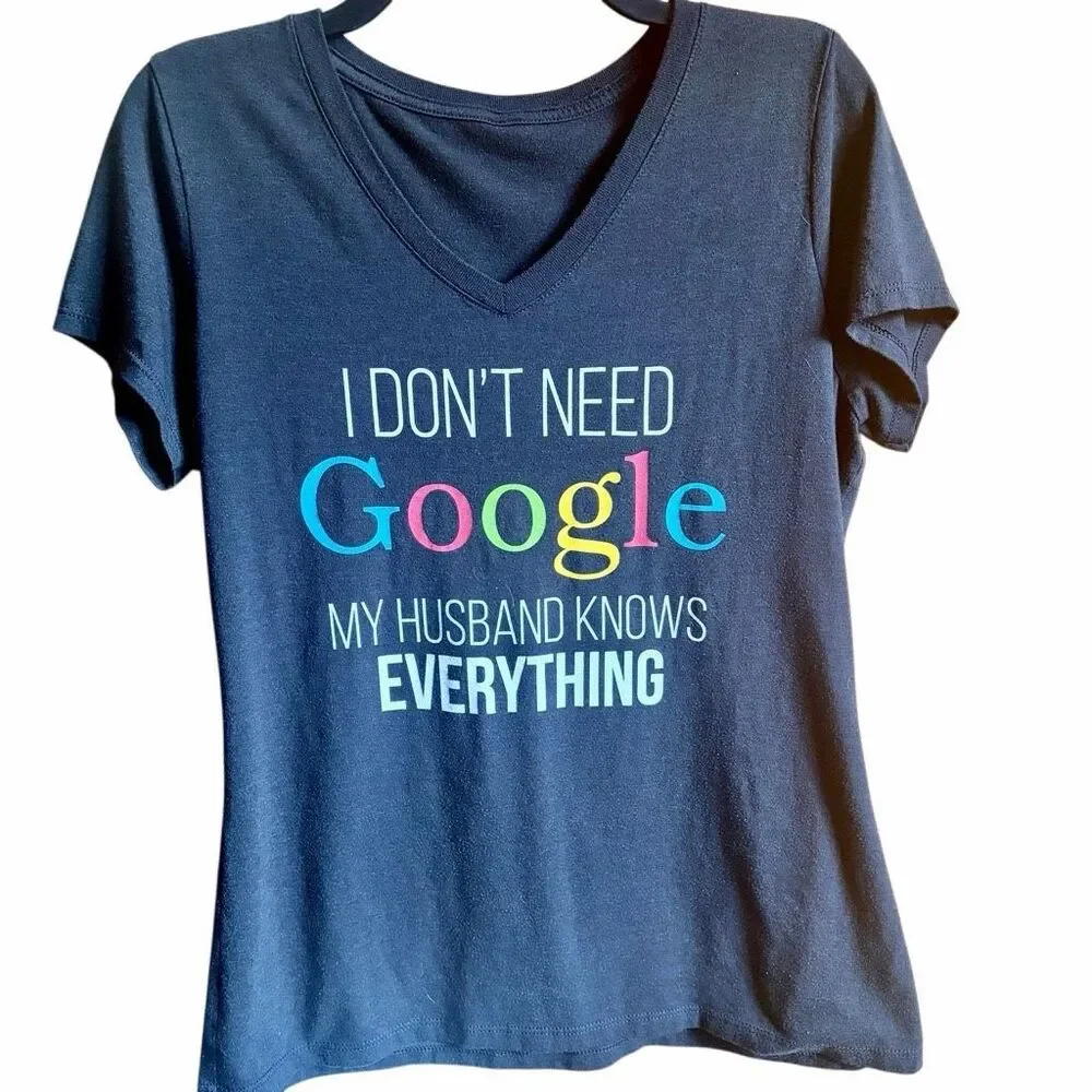 Womens Graphic Black V-neck short sleeve T-shirt Sz Med - I don’t need Google my - Picture 1 of 4